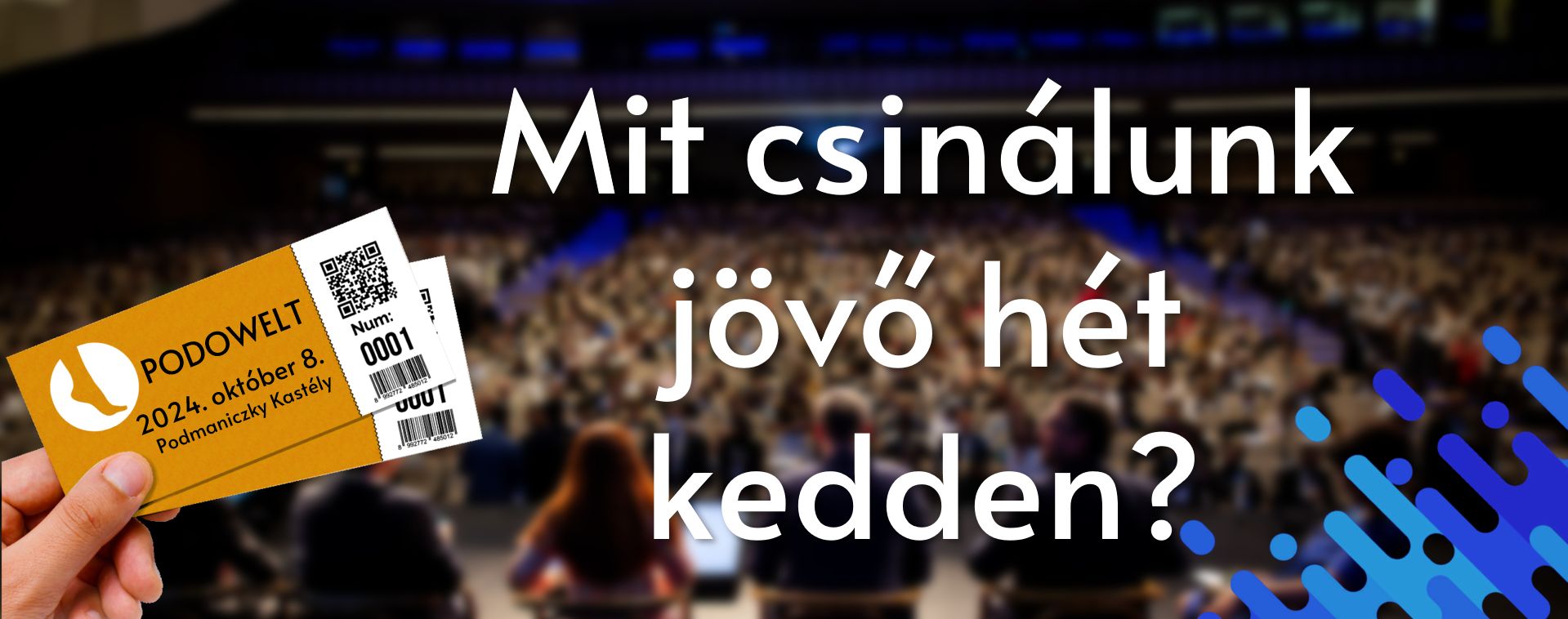 Mit csinálunk jövő hét kedden?